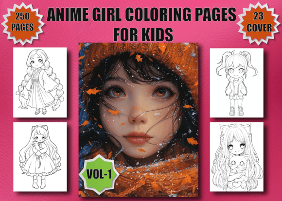 250 Anime Girl Coloring Pages for Kids: A Practical Guide for Parents and Educators